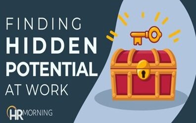 Hidden Potential: 6 Steps to Find and Develop Top Talent – Featured on: HR Morning, Written by: Michele McGovern