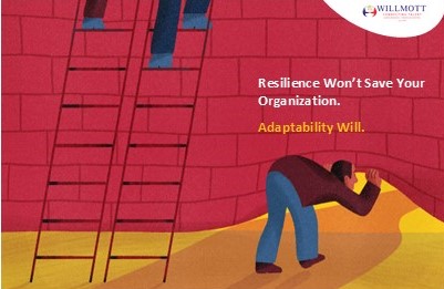 Resilience Won’t Save Your Organization. Adaptability Will. Featured on: Harvard Business Review, Written by: Mike James Ross and Greig Schneider