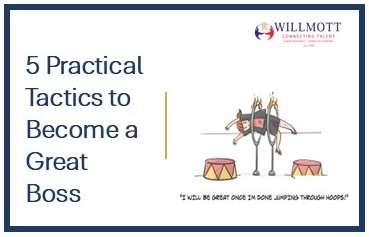 5 Practical Tactics to Become a  Great Boss, Featured on: HR Morning, Written by: Michele McGovern